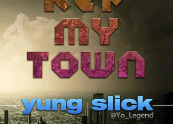 Rep my Town yungslick