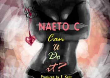 Naeto C Can U Do it