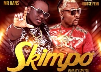 Mr Hans Skimpo ft. Oritse Femi Art