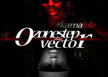 Ozonestep ft Vector Kamalole