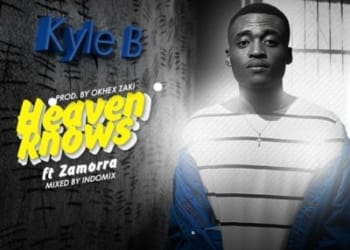 Kyle B Heaven Knows ft Zamorra
