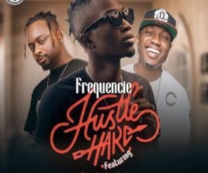 Frequencie ft Sean Tizzle Vector Hustle hard 4