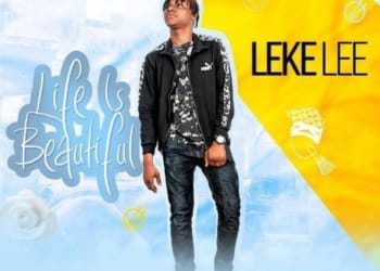 Leke Lee Life is Beautiful mp3 image