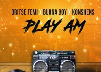 Young D DJ Norie ft Oritse Femi Burna Boy Konshens Play Am art
