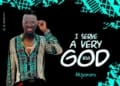 Akpororo - "I Serve A Very Big God"