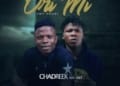 Chadreek - "Ori Mi" ft. Seyi Vibez