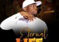 Eze Ugochukwu - "Eternal Life"