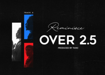 Reminisce Over 2.5