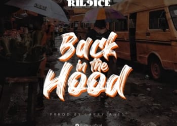 Ril9ice Back In The Hood