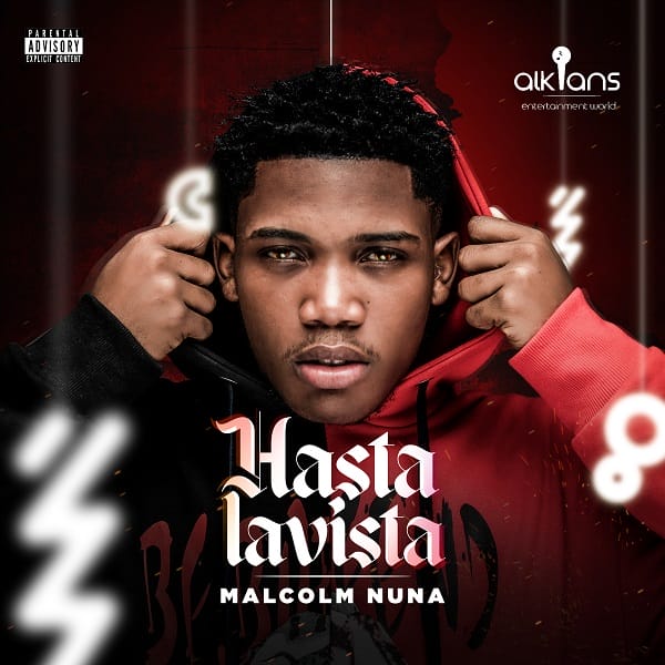 Malcolm Nuna Hasta La Vista ART