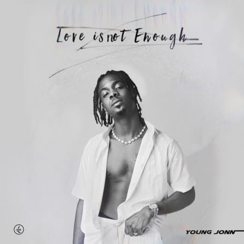 Young Jonn Love Is Not Enough EP
