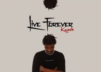 Kayode Live Forever