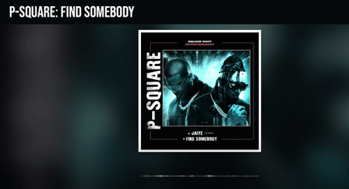 P-Square Find Somebody LYRICS