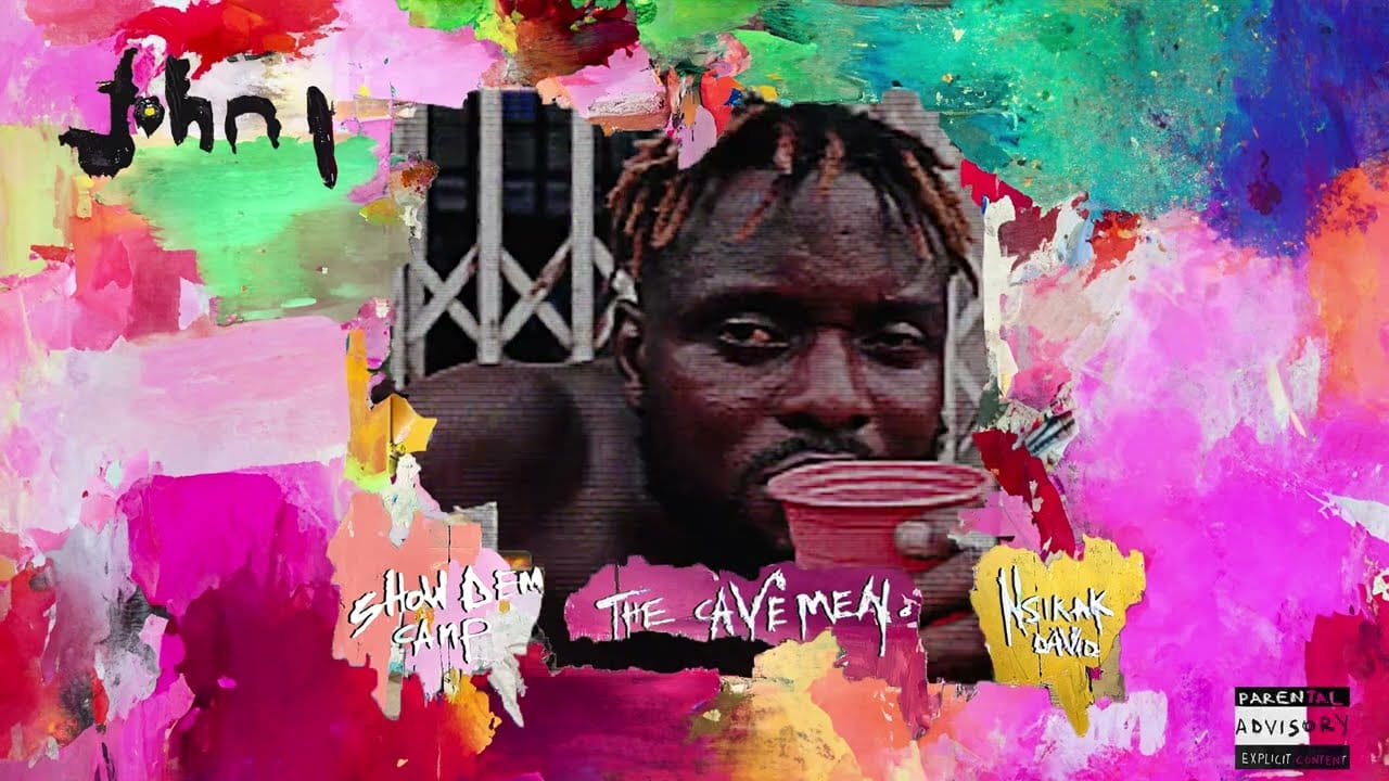 Show Dem Camp, The Cavemen & Nsikak - Johni 1 Show Dem Camp, The Cavemen & Nsikak - Johni