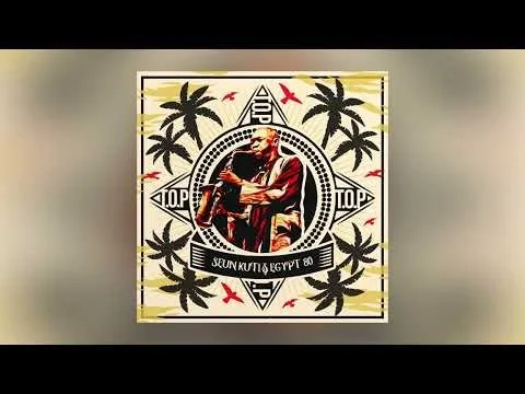 Seun Kuti & Egypt 80 - T.O.P 1 Seun Kuti & Egypt 80 - T.O.P