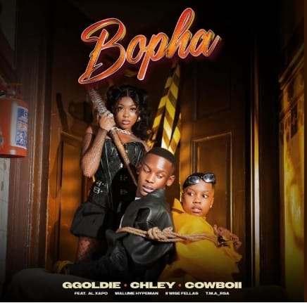 Ggoldie, Chley & CowBoii - Bopha ft. Al Xapo, Malume Hypeman, II Wise Fellas & T.M.A_Rsa