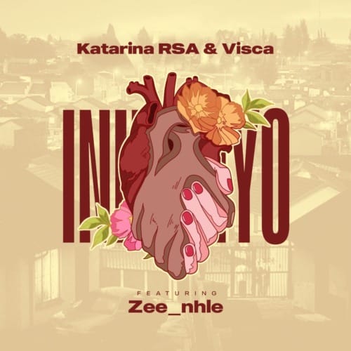 Katarina RSA & Visca - Inhliziyo ft. Zee_nhle