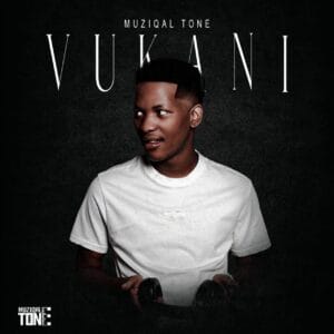 Muziqal Tone - Vukani ft. Amu Classic, Kappie, MKeyz & FranKeys