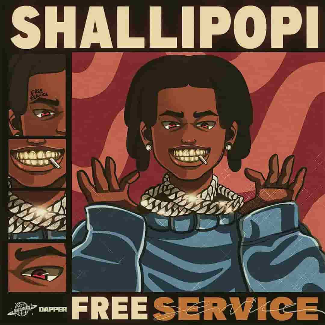 Shallipopi Free Service