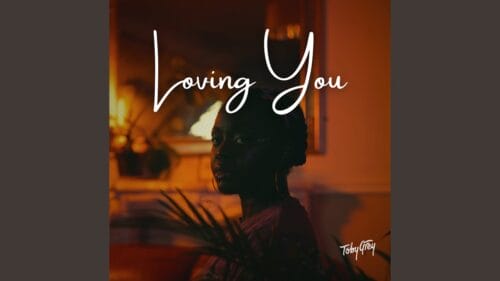 Toby Grey - Loving You