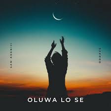 Sam Adeniji & Oddave - Oluwa Lo Se