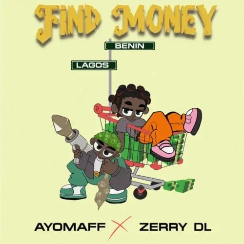 Ayo Maff & Zerry DL - Find Money 