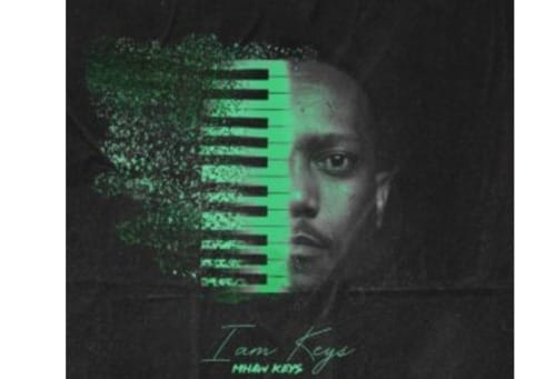 Mhaw Keys - I AM KEYS EP 1 Mhaw Keys - I AM KEYS EP