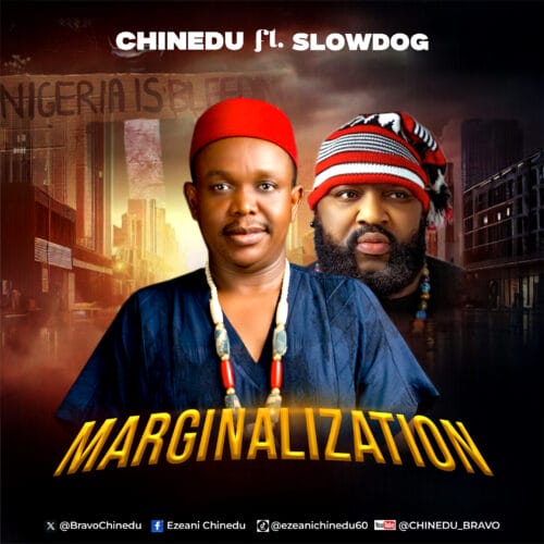 Chinedu ft Slowdog Marginalization