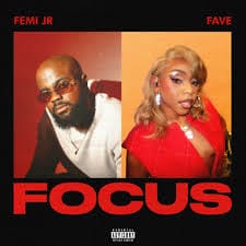 Femi JR & Fave - Focus