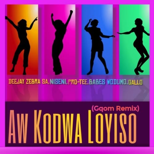 Deejay Zebra SA, Niseni, Pro-Tee, Babes Wodumo & Gallo - Aw Kodwa Loyiso (Gqom Remix) 1 Deejay Zebra SA, Niseni, Pro-Tee, Babes Wodumo & Gallo - Aw Kodwa Loyiso (Gqom Remix)