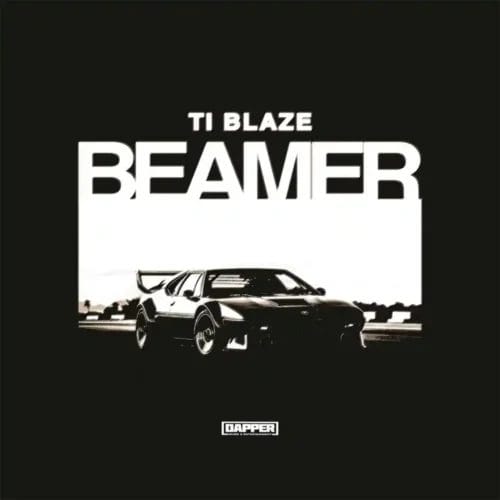 T.I. Blaze - Beamer Lyrics 1 T.I. Blaze - Beamer