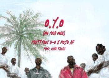 Prettyboy D-O ft. MOJO AF - OYO (Own Your Own)