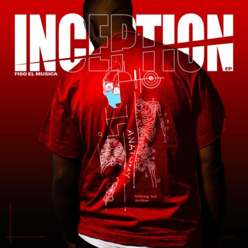 Fiso El Musica - INCEPTION EP 1 Fiso El Musica - INCEPTION EP
