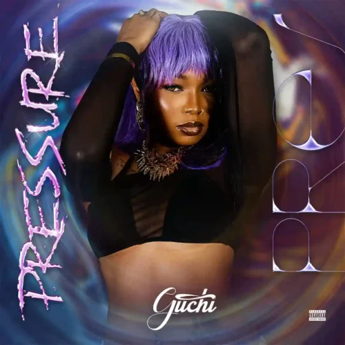 Guchi - Pressure 1 Guchi - Pressure