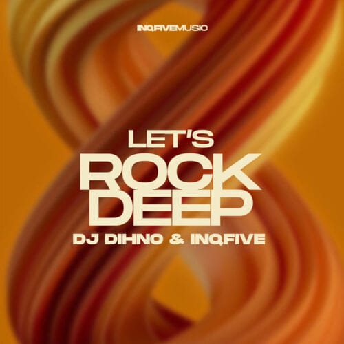 DJ DINHO & InQfive - Let's Rock Deep 1 DJ DINHO & InQfive - Let's Rock Deep