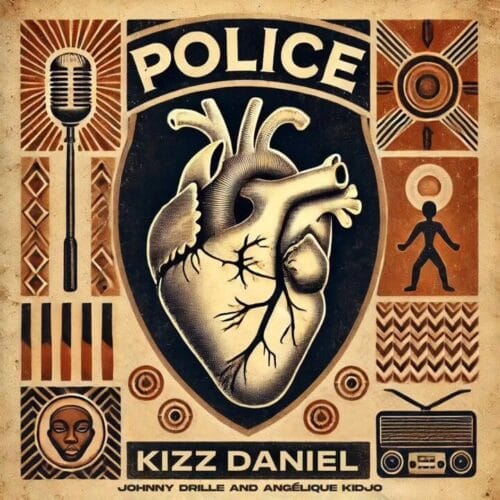 Kizz Daniel ft. Angelique Kidjo & Johnny Drille - Police 1 Kizz Daniel ft. Angelique Kidjo & Johnny Drille - Police