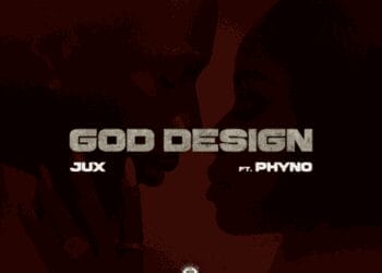 “God Design” by Jux featuring Phyno