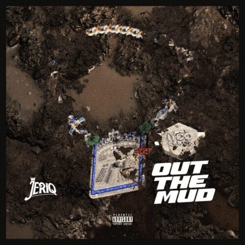 Jeriq - Out Of The Mud 1 Jeriq - Out Of The Mud