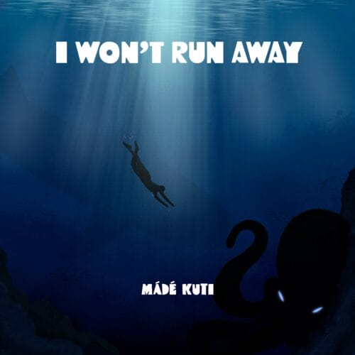 Mádé Kuti - I Won’t Run Away 1 Mádé Kuti - I Won’t Run Away