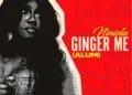 Niniola - Ginger Me (Alum)