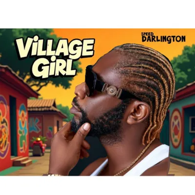 Speed Darlington – Village Girl Speed Darlington – Village Girl