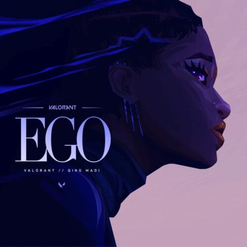 Qing Madi ft. VALORANT – EGO